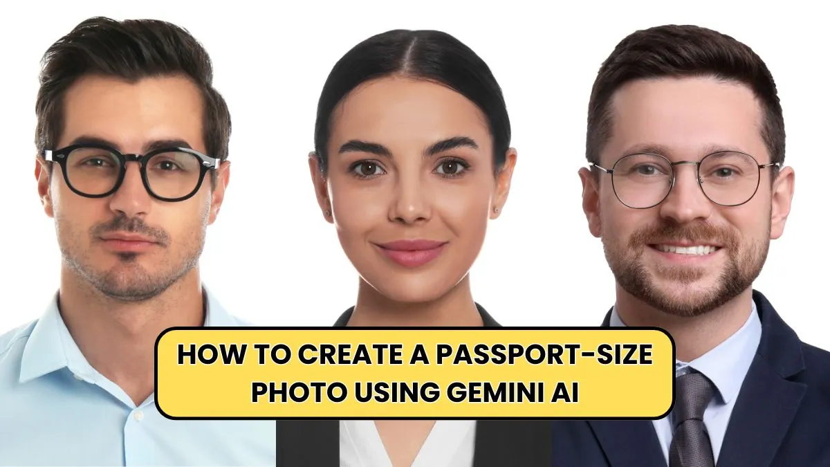 How to Create a Passport-Size Photo Using Gemini AI